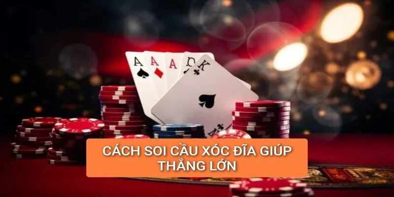 cach-soi-cau-xoc-dia-giup-thang-to