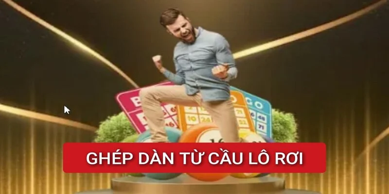 ghep-dan-tu-cau-lo-roi