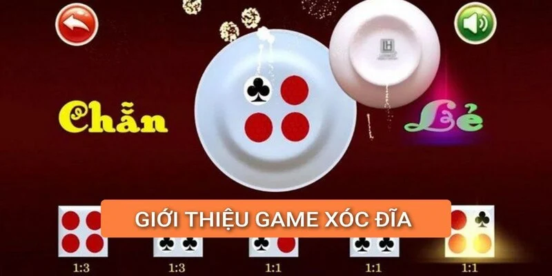 gioi-thieu-game-xoc-dia