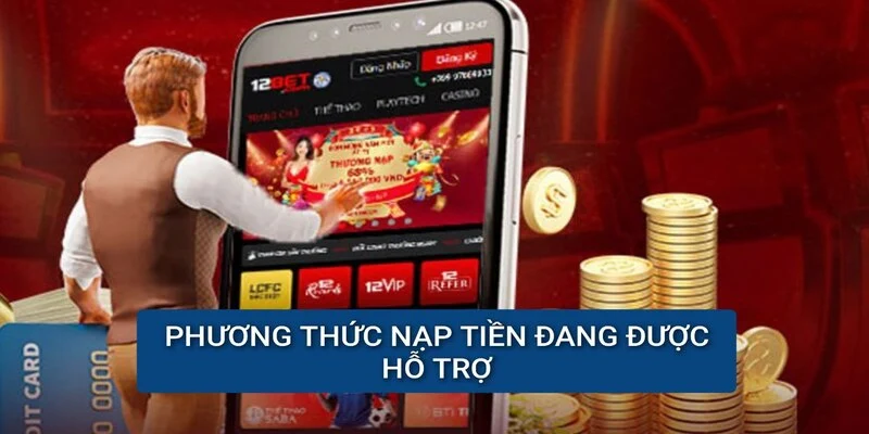 phuong-thuc-nap-tien-dang-duoc-ho-tro